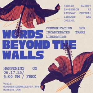 Words Beyond the Walls: Communication for Incarcerated Trans Liberation